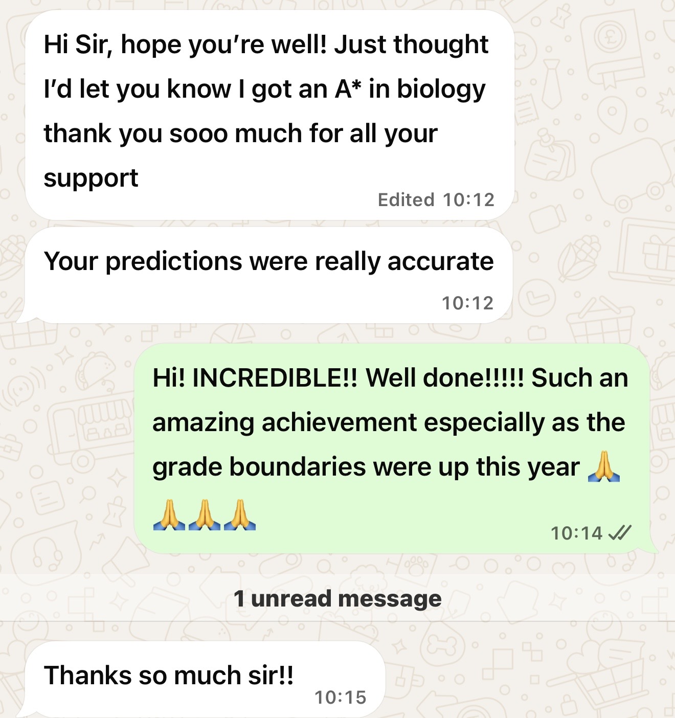 WhatsApp: "I got an A* in biology, thank you sooo much for all your support."
