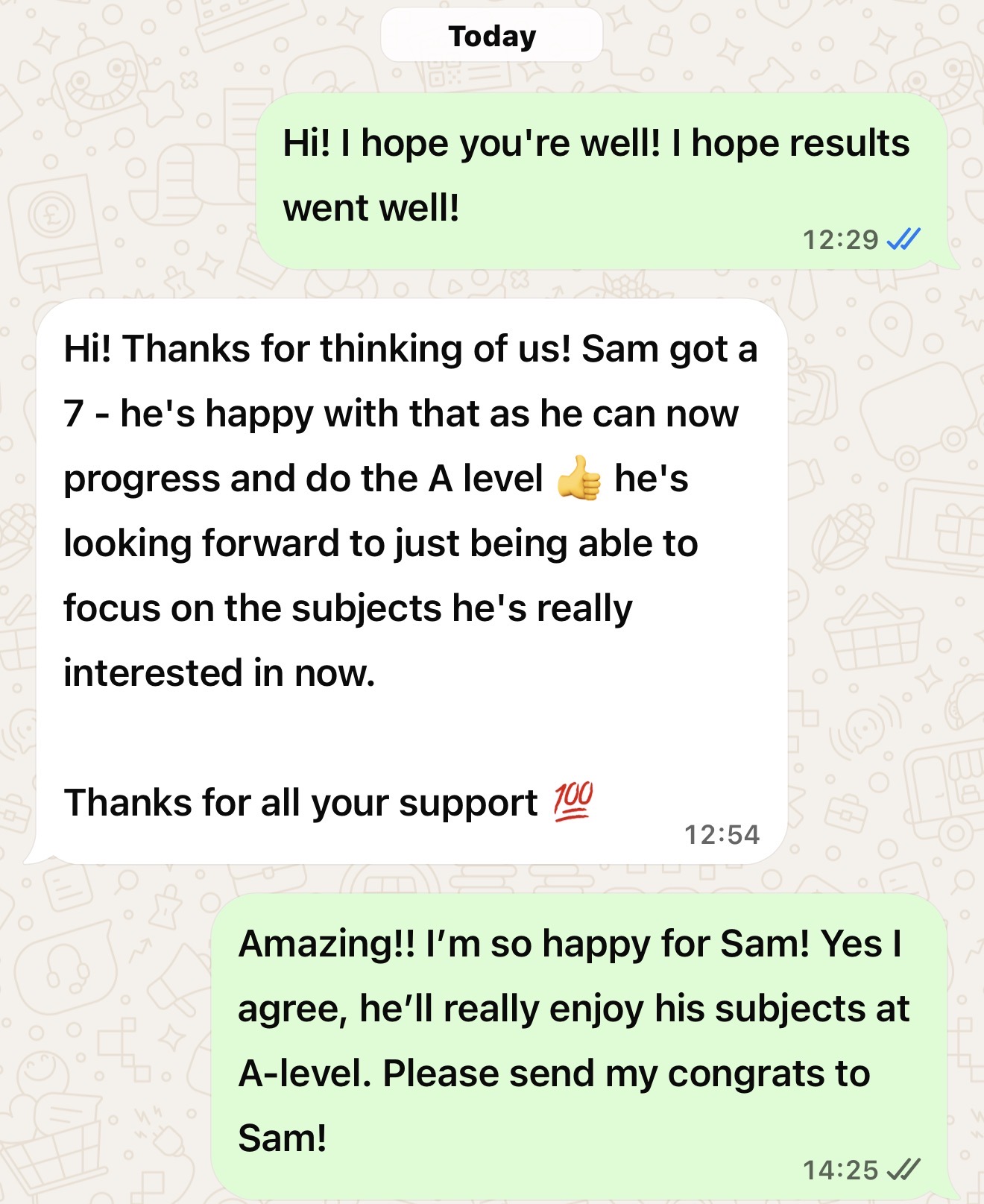 WhatsApp: Sam got a 7 and can now progress to A Level.