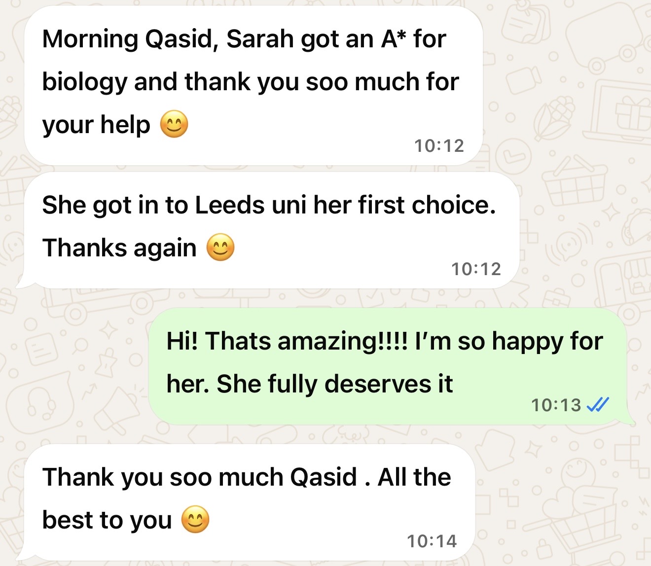 WhatsApp: Sarah got an A* for biology and got into Leeds University.